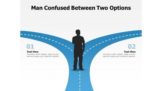Man_Confused_Between_Two_Options_Ppt_PowerPoint_Presentation_Outline_Designs_Slide_1.jpg