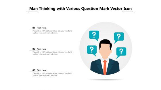 Man_Thinking_With_Various_Question_Mark_Vector_Icon_Ppt_PowerPoint_Presentation_Professional_Picture_PDF_Slide_1.jpg