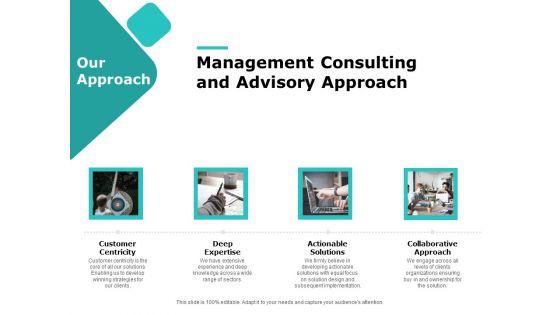 Management_Consulting_And_Advisory_Approach_Ppt_PowerPoint_Presentation_Outline_Structure_PDF_Slide_1.jpg