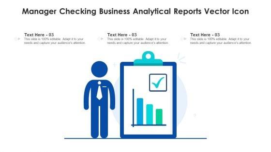 Manager_Checking_Business_Analytical_Reports_Vector_Icon_Ppt_PowerPoint_Presentation_File_Outfit_PDF_Slide_1.jpg