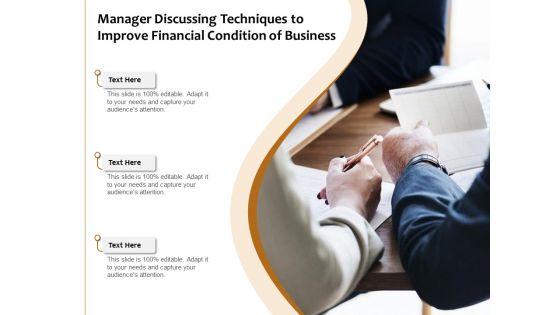 Manager_Discussing_Techniques_To_Improve_Financial_Condition_Of_Business_Ppt_PowerPoint_Presentation_Professional_Diagrams_PDF_Slide_1.jpg