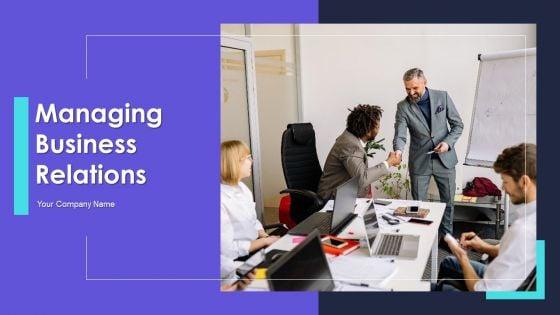 Managing_Business_Relations_Ppt_PowerPoint_Presentation_Complete_With_Slides_Slide_1.jpg