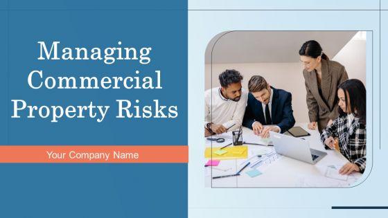 Managing_Commercial_Property_Risks_Ppt_PowerPoint_Presentation_Complete_Deck_With_Slides_Slide_1.jpg