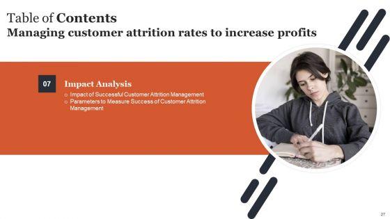 Managing_Customer_Attrition_Rates_To_Increase_Profits_Ppt_PowerPoint_Presentation_Complete_Deck_With_Slides_Slide_27.jpg