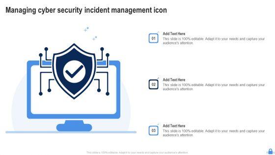 Managing_Cyber_Security_Incident_Management_Icon_Ppt_Infographics_Design_Templates_PDF_Slide_1.jpg