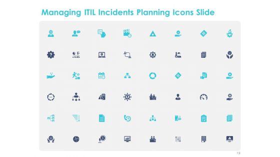Managing_ITIL_Incidents_Planning_Ppt_PowerPoint_Presentation_Complete_Deck_With_Slides_Slide_12.jpg