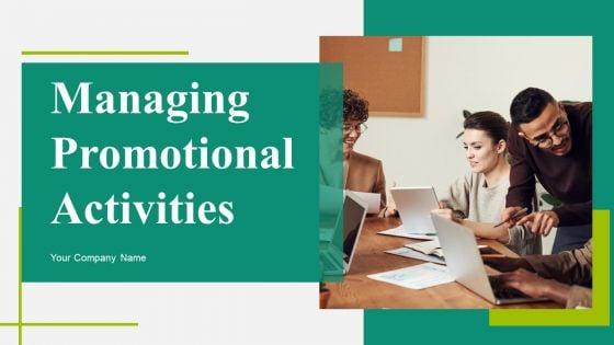 Managing_Promotional_Activities_Ppt_PowerPoint_Presentation_Complete_Deck_With_Slides_Slide_1.jpg
