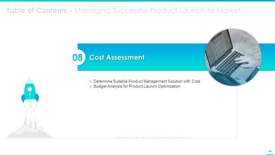 Managing_Successful_Product_Launch_To_Market_Ppt_PowerPoint_Presentation_Complete_Deck_With_Slides_Slide_46.jpg