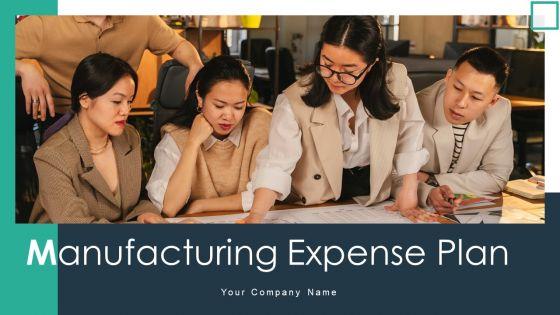 Manufacturing_Expense_Plan_Ppt_PowerPoint_Presentation_Complete_Deck_With_Slides_Slide_1.jpg