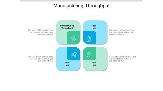 Manufacturing_Throughput_Ppt_PowerPoint_Presentation_Summary_Templates_Cpb_Pdf_Slide_1.jpg