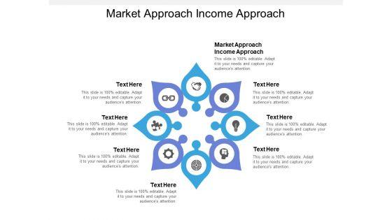 Market_Approach_Income_Approach_Ppt_PowerPoint_Presentation_Professional_Template_Cpb_Slide_1.jpg