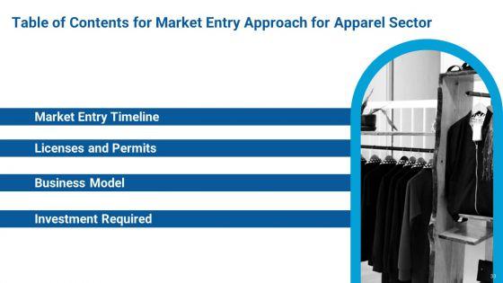 Market_Entry_Approach_For_Apparel_Sector_Ppt_PowerPoint_Presentation_Complete_Deck_With_Slides_Slide_33.jpg