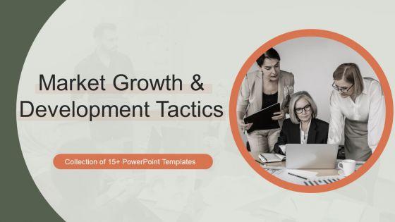 Market_Growth_And_Development_Tactics_Ppt_PowerPoint_Presentation_Complete_With_Slides_Slide_1.jpg