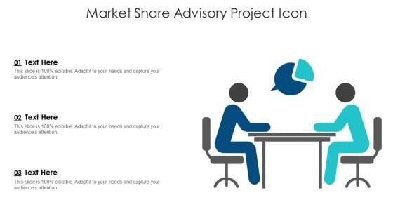 Market_Share_Advisory_Project_Icon_Ppt_PowerPoint_Presentation_Gallery_Graphics_Pictures_PDF_Slide_1.jpg