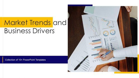 Market_Trends_And_Business_Drivers_Ppt_PowerPoint_Presentation_Complete_Deck_With_Slides_Slide_1.jpg