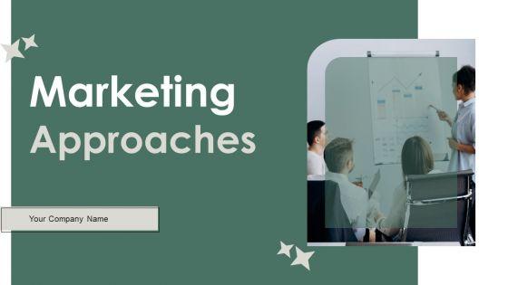 Marketing_Approaches_Ppt_PowerPoint_Presentation_Complete_Deck_With_Slides_Slide_1.jpg