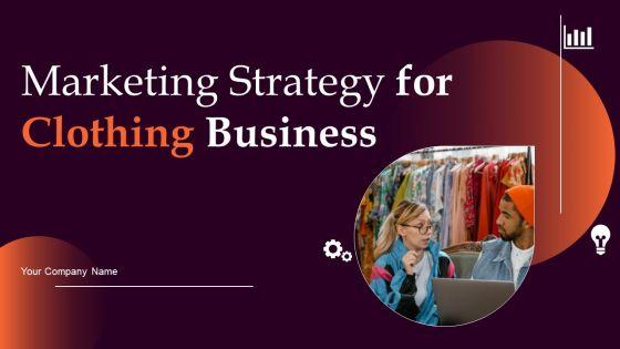 Marketing_Strategy_For_Clothing_Business_Ppt_PowerPoint_Presentation_Complete_Deck_With_Slides_Slide_1.jpg