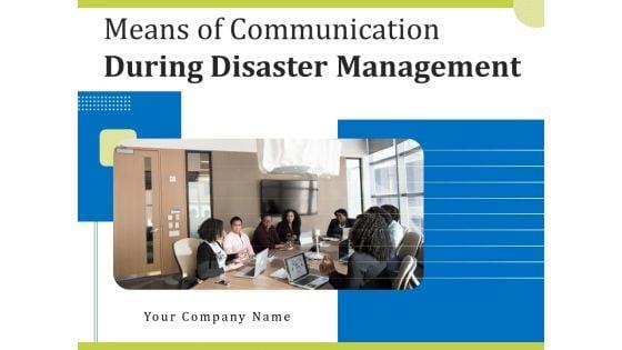 Means_Of_Communication_During_Disaster_Management_Ppt_PowerPoint_Presentation_Complete_Deck_With_Slides_Slide_1.jpg