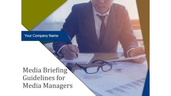 Media_Briefing_Guidelines_For_Media_Managers_Ppt_PowerPoint_Presentation_Complete_Deck_With_Slides_Slide_1.jpg
