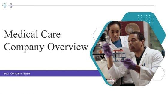 Medical_Care_Company_Overview_Ppt_PowerPoint_Presentation_Complete_With_Slides_Slide_1.jpg