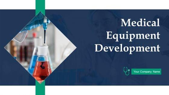 Medical_Equipment_Development_Ppt_PowerPoint_Presentation_Complete_Deck_With_Slides_Slide_1.jpg
