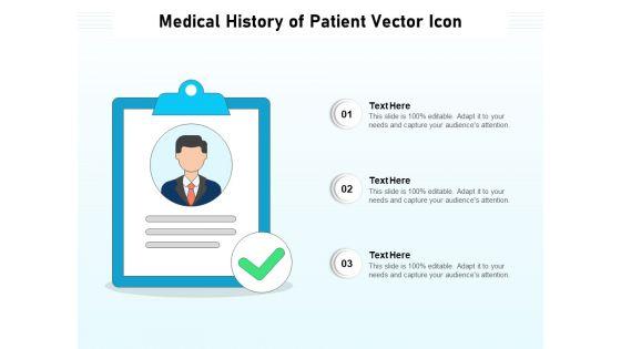 Medical_History_Of_Patient_Vector_Icon_Ppt_PowerPoint_Presentation_Slides_Good_PDF_Slide_1.jpg
