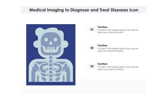 Medical_Imaging_To_Diagnose_And_Treat_Diseases_Icon_Ppt_PowerPoint_Presentation_Slides_Structure_PDF_Slide_1.jpg