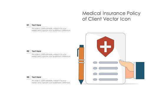 Medical_Insurance_Policy_Of_Client_Vector_Icon_Ppt_PowerPoint_Presentation_File_Slide_Portrait_PDF_Slide_1.jpg