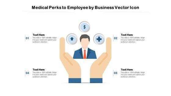 Medical_Perks_To_Employee_By_Business_Vector_Icon_Ppt_PowerPoint_Presentation_Show_Deck_PDF_Slide_1.jpg