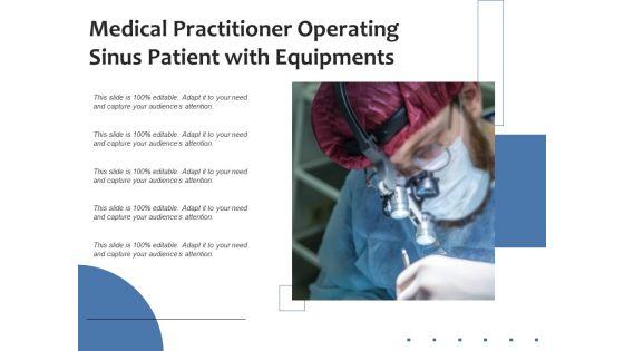 Medical_Practitioner_Operating_Sinus_Patient_With_Equipments_Ppt_PowerPoint_Presentation_Styles_Deck_PDF_Slide_1.jpg