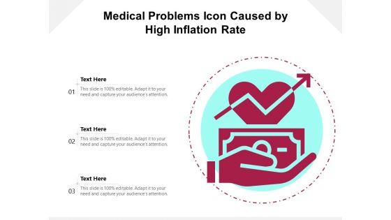 Medical_Problems_Icon_Caused_By_High_Inflation_Rate_Ppt_PowerPoint_Presentation_File_Clipart_PDF_Slide_1.jpg