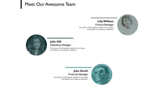 Meet_Our_Awesome_Team_Communication_Ppt_PowerPoint_Presentation_Styles_Designs_Download_Slide_1.jpg