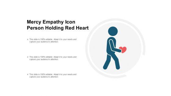 Mercy_Empathy_Icon_Person_Holding_Red_Heart_Ppt_PowerPoint_Presentation_Pictures_Background_Slide_1.jpg