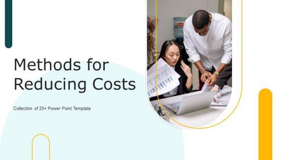 Methods_For_Reducing_Costs_Ppt_PowerPoint_Presentation_Complete_Deck_With_Slides_Slide_1.jpg