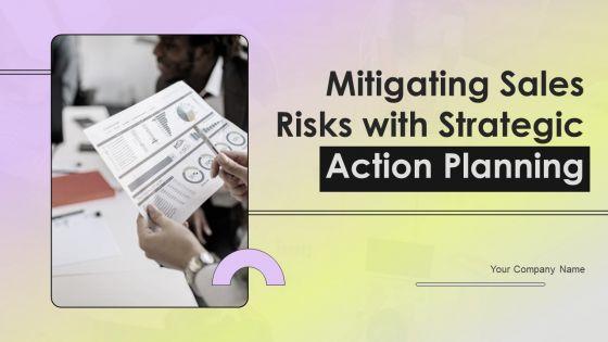 Mitigating_Sales_Risks_With_Strategic_Action_Planning_Ppt_PowerPoint_Presentation_Complete_Deck_With_Slides_Slide_1.jpg