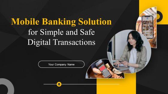 Mobile_Banking_Solution_For_Simple_And_Safe_Digital_Transactions_Ppt_PowerPoint_Presentation_Complete_Deck_With_Slides_Slide_1.jpg