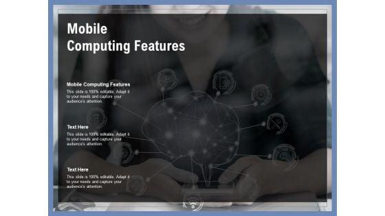 Mobile_Computing_Features_Ppt_PowerPoint_Presentation_Model_Introduction_Cpb_Pdf_Slide_1.jpg