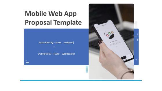 Mobile_Web_App_Proposal_Template_Ppt_PowerPoint_Presentation_Complete_Deck_With_Slides_Slide_1.jpg
