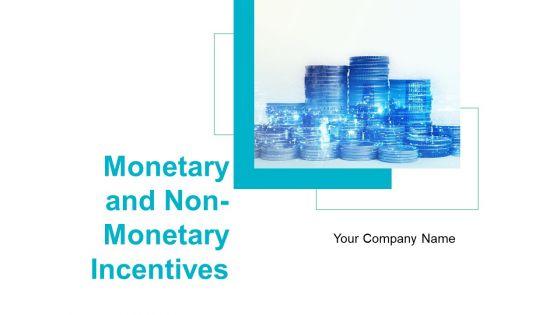 Monetary_And_Non_Monetary_Incentives_Ppt_PowerPoint_Presentation_Complete_Deck_With_Slides_Slide_1.jpg