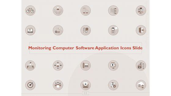 Monitoring_Computer_Software_Application_Ppt_PowerPoint_Presentation_Complete_Deck_With_Slides_Slide_11.jpg