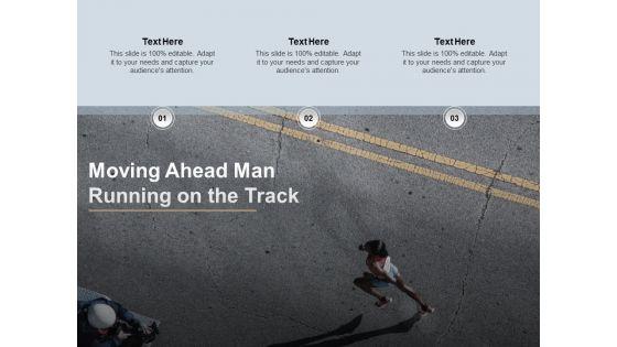 Moving_Ahead_Man_Running_On_The_Track_Ppt_PowerPoint_Presentation_Show_Format_Ideas_Slide_1.jpg
