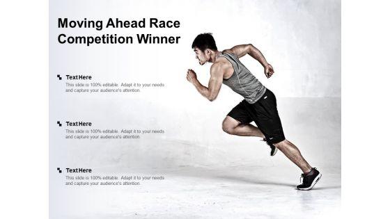 Moving_Ahead_Race_Competition_Winner_Ppt_PowerPoint_Presentation_Summary_Aids_Slide_1.jpg