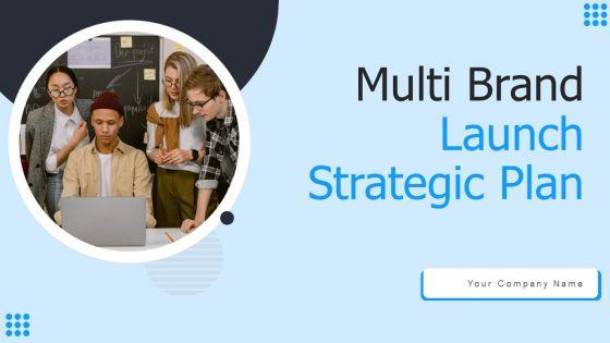 Multi_Brand_Launch_Strateic_Plan_Ppt_PowerPoint_Presentation_Complete_Deck_With_Slides_Slide_1.jpg