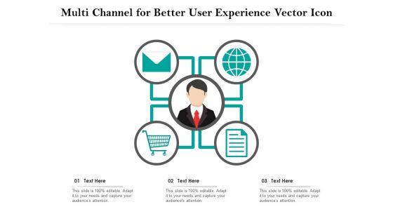 Multi_Channel_For_Better_User_Experience_Vector_Icon_Ppt_PowerPoint_Presentation_File_Graphics_Design_PDF_Slide_1.jpg