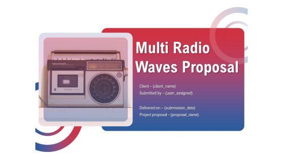 Multi_Radio_Waves_Proposal_Ppt_PowerPoint_Presentation_Complete_Deck_With_Slides_Slide_1.jpg