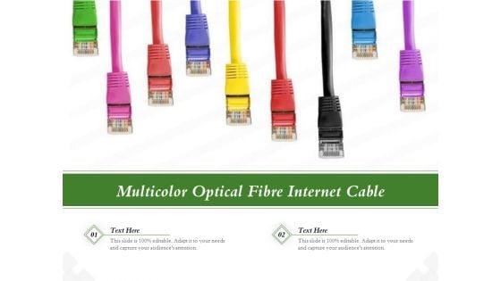 Multicolor_Optical_Fibre_Internet_Cable_Ppt_PowerPoint_Presentation_Portfolio_Ideas_PDF_Slide_1.jpg