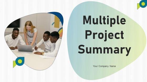 Multiple_Project_Summary_Ppt_PowerPoint_Presentation_Complete_Deck_With_Slides_Slide_1.jpg