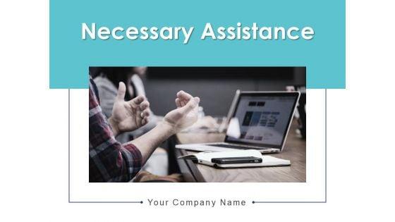 Necessary_Assistance_Online_Marketing_Customer_Needed_Business_Support_Ppt_PowerPoint_Presentation_Complete_Deck_Slide_1.jpg