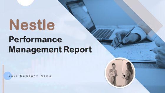 Nestle_Performance_Management_Report_Ppt_PowerPoint_Presentation_Complete_Deck_With_Slides_Slide_1.jpg