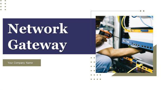 Network_Gateway_Ppt_PowerPoint_Presentation_Complete_Deck_With_Slides_Slide_1.jpg